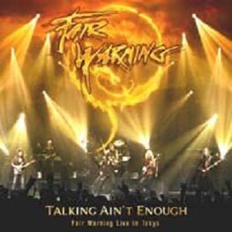 FAIR WARNING - Talking Ain't Enough!: Fair Warning Live In Tokyo (2 DVD)