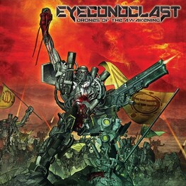 EYECONOCLAST - Drones Of The Awakening (CD)