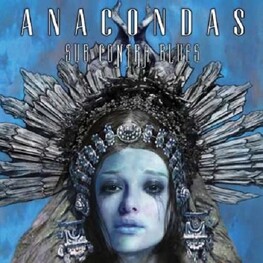 ANACONDAS - Sub Contra Blues (CD)