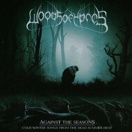WOODS OF YPRES - Against The Seasons: Cold Winter Songs From The Dead Summer Heat (CD)