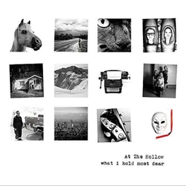 AT THE HOLLOW - What I Hold Most Dear (CD)
