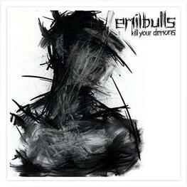 EMIL BULLS - Kill Your Demons (CD)