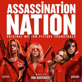 SOUNDTRACK, IAN HULTQUIST - Assassination Nation: Original Motion Picture Soundtrack (Vinyl) (2LP)