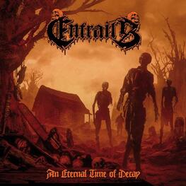 ENTRAILS - An Eternal Time Of Decay (LP)