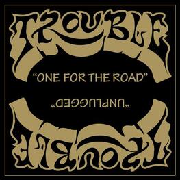 TROUBLE - One For The Road / Unplugged (2CD)