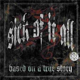 SICK OF IT ALL - Based On A True Story (LP)