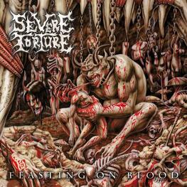 SEVERE TORTURE - Feasting On Blood (Splatter Vinyl) (LP)