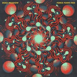 DEAD MEADOW - Force Form Free (CD)