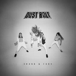 DUST BOLT - Sound & Fury (CD)