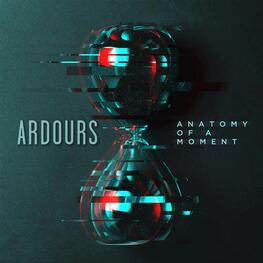 ARDOURS - Anatomy Of A Moment (CD)