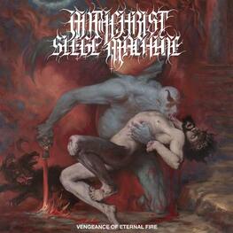 ANTICHRIST SIEGE MACHINE - Vengeance Of Eternal Fire (CD)