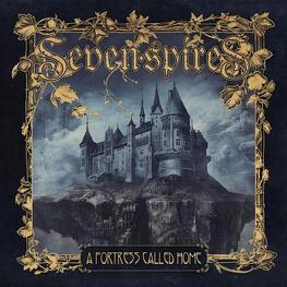 SEVEN SPIRES - A Fortress Called Home (CD)