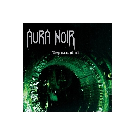 AURA NOIR - Deep Tracts Of Hell (CD)