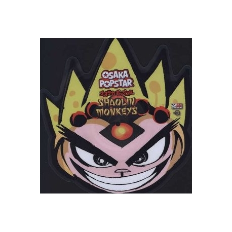 OSAKA POPSTAR - Shaolin Monkeys Shaped Picture Disc (Lmtd Ed.) (LP)