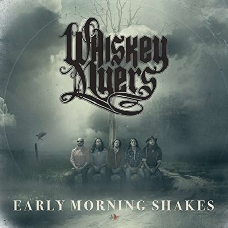 WHISKEY MYERS - Early Morning Shakes (Uk) (CD)