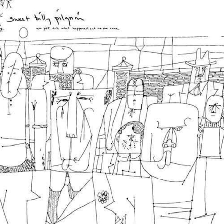 SWEET BILLY PILGRIM - We Just Did What Happened And No One Came (LP)