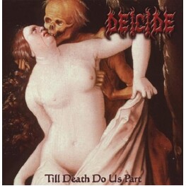 DEICIDE - Till Death Do Us Part (CD)