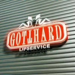 GOTTHARD - Lipservice - Reloaded (CD)