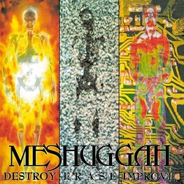 MESHUGGAH - Destroy, Erase, Improve - Reloaded (CD)