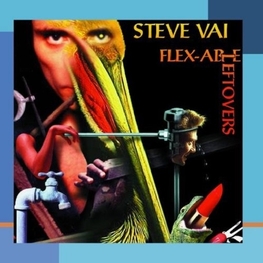 STEVE VAI - Flex-able Leftovers (CD)