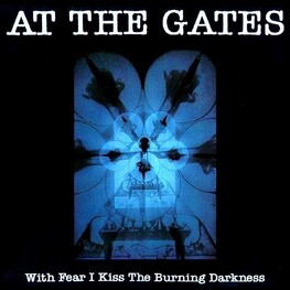 AT THE GATES - With Fear I Kiss The Burning Darkness (Digi) (CD)