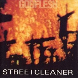 GODFLESH - Streetcleaner (CD)