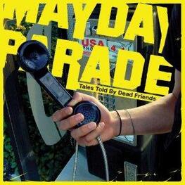 MAYDAY PARADE - Tales Told By Dead Friends (CD)