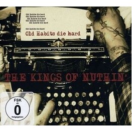 KINGS OF NUTHIN - Old Habits Die Hard (Cd/dvd Ltd Ed) (CD+DVD)