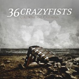 36 CRAZYFISTS - Collisions And Castaways (CD)
