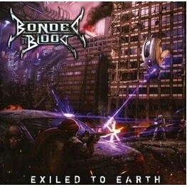 BONDED BY BLOOD - Exiled To Earth (Limited Edition) (CD)