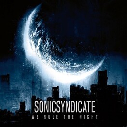 SONIC SYNDICATE - We Rule The Night (Limited Edition) (CD+DVD)