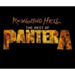 PANTERA - Reinventing Hell: The Best Of Pantera (Reissue) (CD)