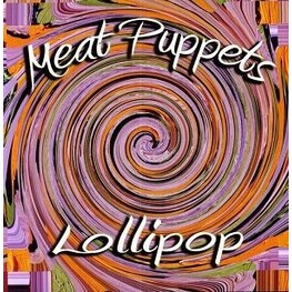 MEAT PUPPETS - Lollipop (Vinyl) (LP)