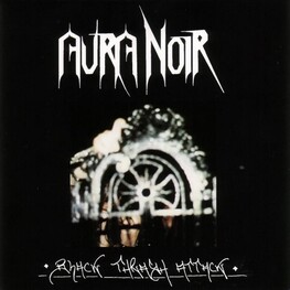 AURA NOIR - Black Thrash Attack (CD)