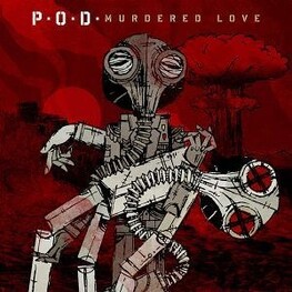 P.O.D. ( PAYABLE ON DEATH ) - Murdered Love (CD)