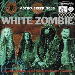 WHITE ZOMBIE - Astro-creep: 2000 (Vinyl) (LP)