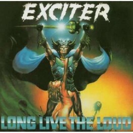 EXCITER - Long Live The Loud (CD)