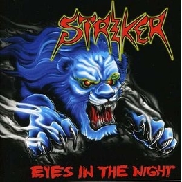 STRIKER - Eyes In The Night + Road Warrior Ep (CD)