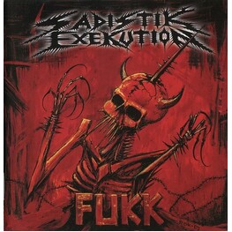 SADISTIK EXEKUTION - Fukk (CD)