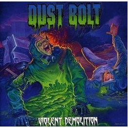 DUST BOLT - Violent Demolition (CD)