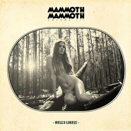 MAMMOTH MAMMOTH - Volume Iii Hell's Likely (CD)