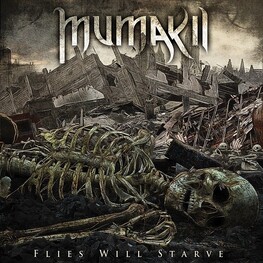 MUMAKIL - Flies Will Starve (CD)
