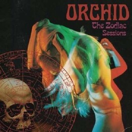 ORCHID - Zodiac Sessions, The (CD)