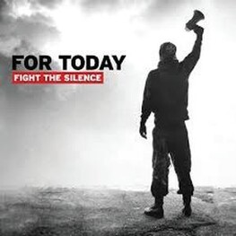 FOR TODAY - Fight The Silence (CD)