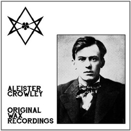 ALEISTER CROWLEY - Original Wax Recordings (LP)