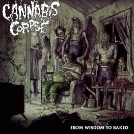 CANNABIS CORPSE - From Wisdom To Baked (CD)