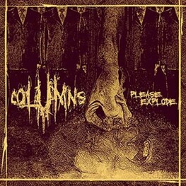 COLUMNS - Please Explode (LP)
