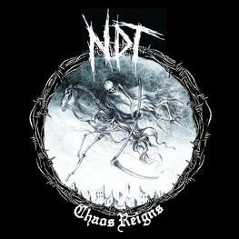 NUCLEAR DEATH TERROR - Chaos Reigns (CD)