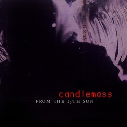 CANDLEMASS - From The 13th Sun (Reissue + 3 Bonus Tracks) (2LP)
