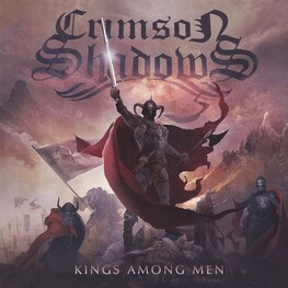 CRIMSON SHADOWS - Kings Among Men (CD)